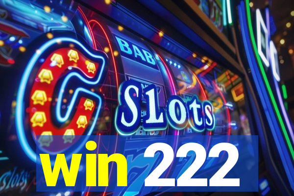 win 222